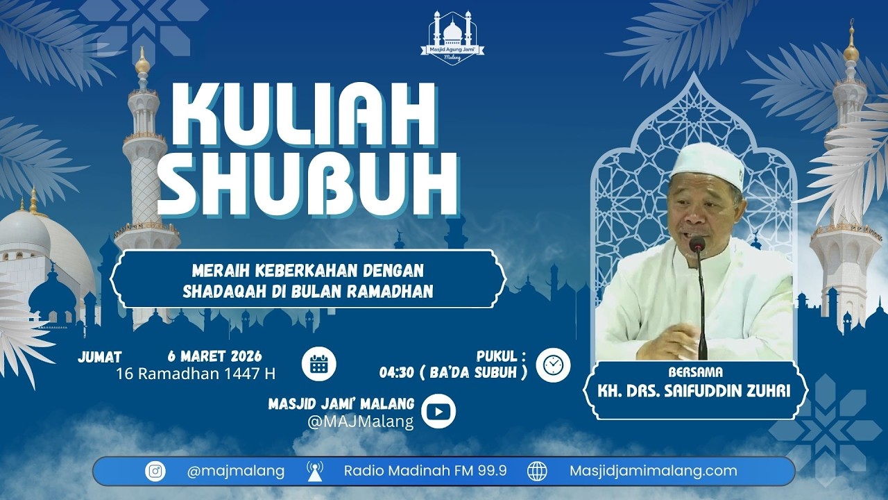 🔴 LIVE KULSUB 16 RAMADHAN 1447 H BERSAMA KH. Drs. SYAIFUDDIN ZUHRI