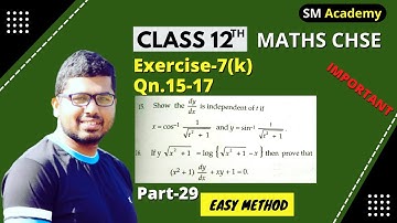 Differentiation || Exercise-7(k) Qn.15-17 Complete Solution || Class 12 Chse Math