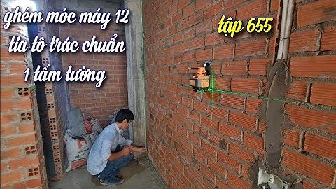 cách gém móc tô trát tường chuẩn kéo hồ chỉ 1 lớp Construction of plastering walls #655