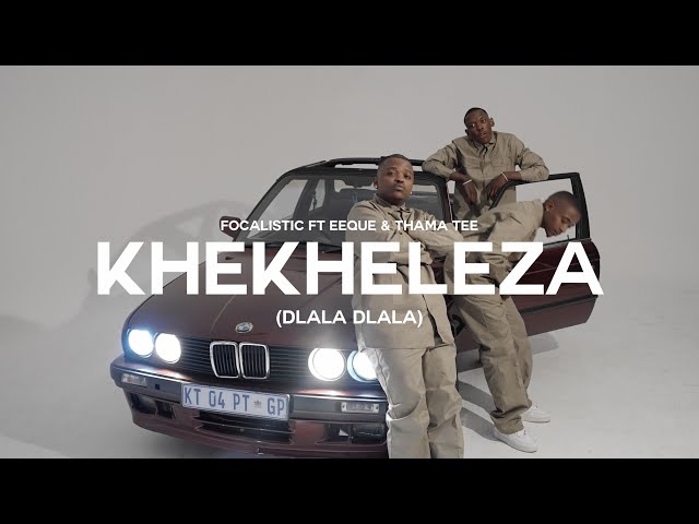 Focalistic, EeQue & Thama Tee - Khekheleza (Dlala Dlala) (Official Visualizer) class=