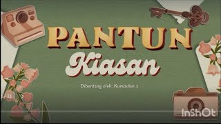 BM Tingkatan 2 Antologi Baik Budi Indah Bahasa: Pantun Kiasan