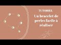 Tutoriel france perles i un bracelet de perles facile  raliser