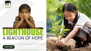 Lighthouse – A Beacon of Hope | Short Film by Little Planet Foundation