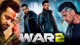 War 2 Full Movie Hindi | Hrithik Roshan | Kiara Advani | Junior NTR | Review & Analysis