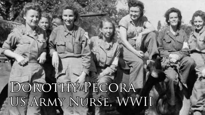 Profiles in Valor: Dorothy Pecora, WWII Nurse
