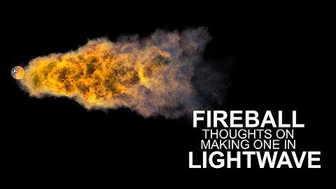 On Making A Fireball In Lightwave