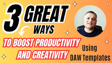 3 Great Ways to Boost Productivity and Creativity using DAW Templates #cubase ##productivityhack