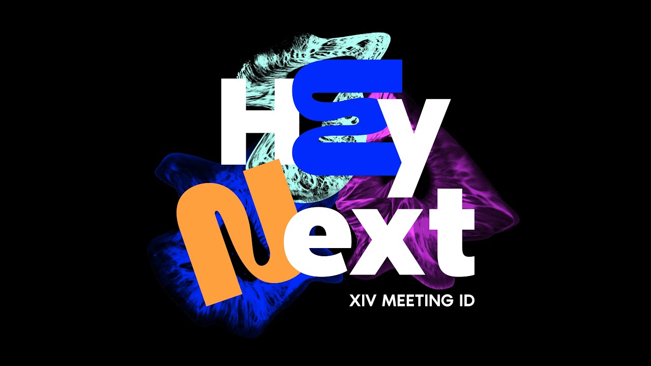 Hey Next XIV Meeting ID - Hey Next // Save the Date - PT - YouTube