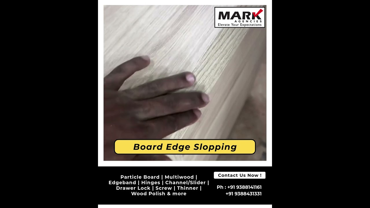 Board Edge Slopping | Mark Agencies | 