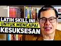 7 skill hebat tanpa bakat yang bisa kamu dapatkan dengan latihan  motivasi 