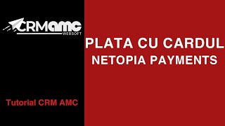 Crm Amc - Integrarea Plății Cu Netopia Payments