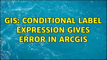 GIS: Conditional label expression gives error in ArcGIS (2 Solutions!!)