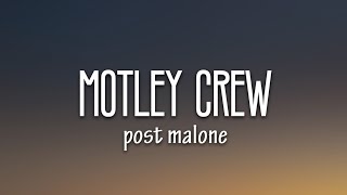 Post Malone - Motley Crew (Lyrics)