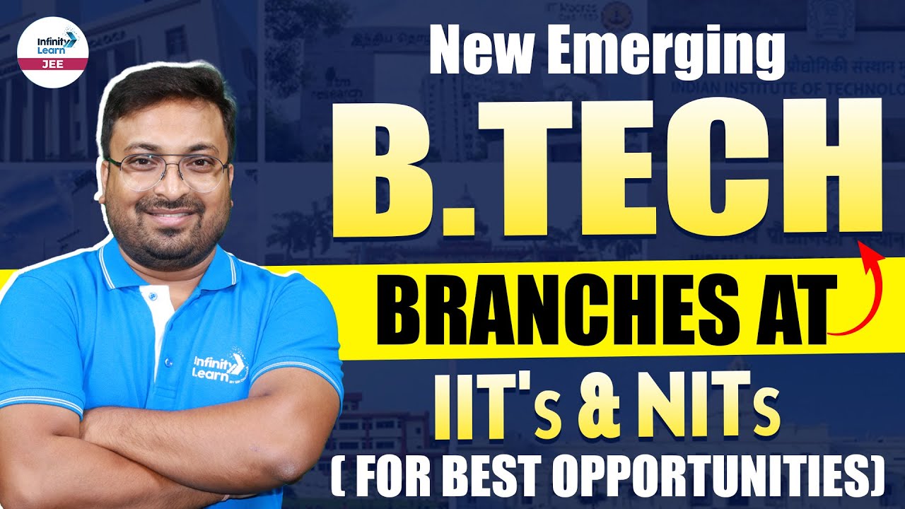 New Emerging B.Tech Branches at IITs & NITs - For Best Opportunities ...