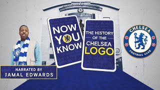 What Is The Story Behind Chelsea's Badge?? | The History Of Chelsea's Logo | Ep.2 | Now You Know