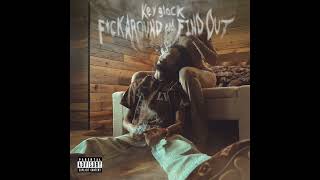 Key Glock - F*ck Around & Find Out (AUDIO)