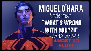 ASMR | He screams at you |Miguel ohara x listener || spiderman asmr [M4A] [Angst to fluff]