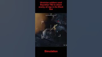 Ukrainian soldiers used Bayraktar TB2 to attack enemy oil rigs in the Black Sea
