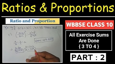 RATIO AND PROPORTION WBBSE CLASS 10 EXERCISE SUMS ARE DONE HERE EXERCISE:- 5.3 { 3 TO 4 } CHAPTER 5