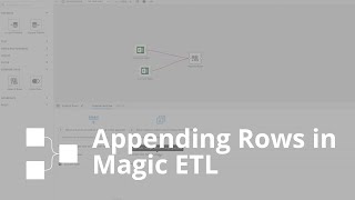 Appending Rows in Magic ETL Profile