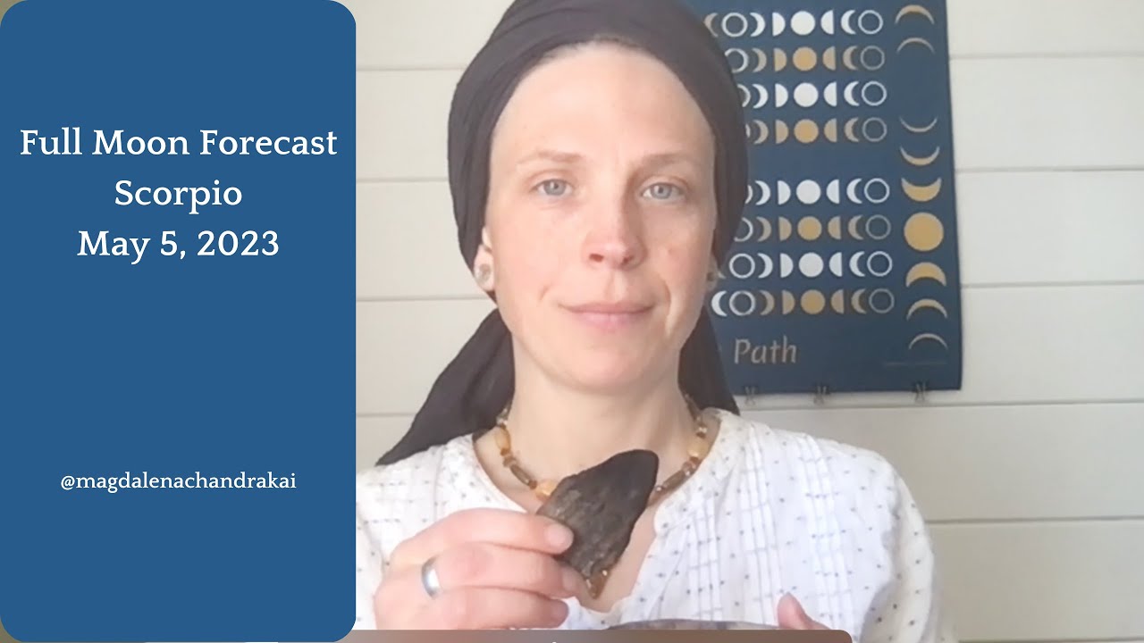 Full Moon Forecast for Scorpio May 5, 2023 | Lunar Eclipse | Divine Feminine