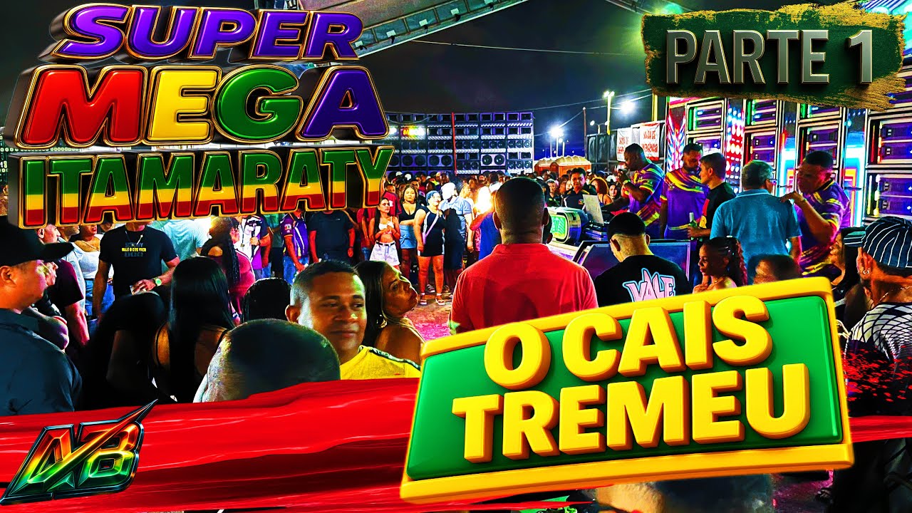 SUPER MEGA ITAMARATY NO CAIS DA ALEGRIA (PARTE 1).