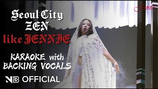 JENNIE - Seoul City + ZEN + like JENNIE 2025 MMA KARAOKE with BACKING VOCALS