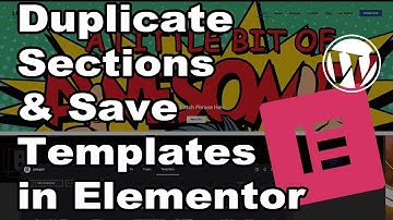 How to Duplicate Sections & Save Templates in Elementor (Pros & Cons Explained)