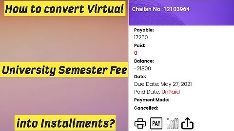How to convert virtual university semester fee into installments? / Vu Semester fee into Installment