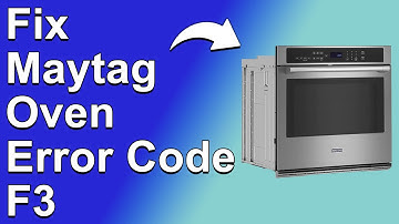 How To Fix Maytag Oven Error Code F3 (Why Error Code F3 Happens And How To ResolveThe Problem)