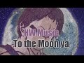 Hw music to the moon ya audio