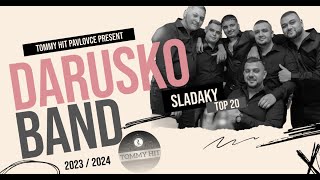 Daruško Band 💔😢💔 TOP 20 SLADAKY (HITY) 2023/2024