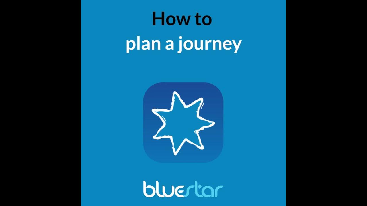 plan my journey bluestar