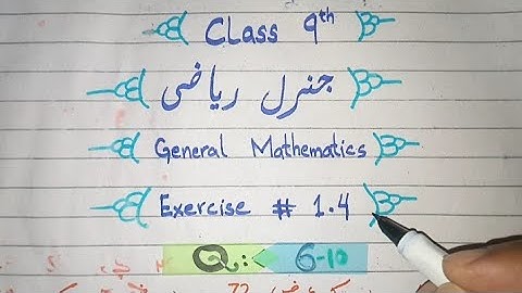 Exercise 1.4 - General Maths 9th Class Question 6 to 10 | 9 Arts Math Exercise 1.4 Question 6 to 10