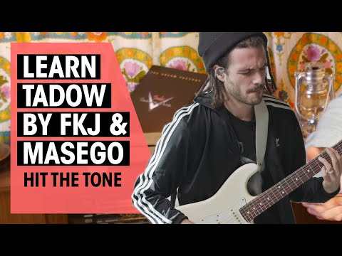 guitar-tutorial-|-tadow-by-fkj-&-masego-|-hit-the-tone-|-thomann