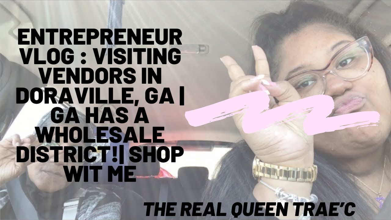 Entrepreneur Vlog Visiting Vendors In Doraville, GA GA Has A
