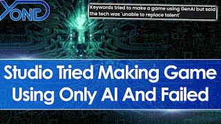 Keyword Studios admit AI can't replace human talent after failing to make game with AI only