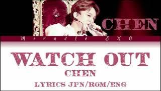 Watch Out by Chen Colour Coded Lyrics Jpn/Rom/Eng