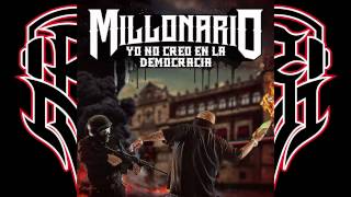 Millonario   Yo No Creo en la Democracia