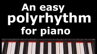 An Easy Polyrhythm for Piano