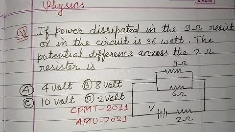 If power dissipated in the 9 ohm resistor in the circuit is 36 watt...| neet physics pyqs 