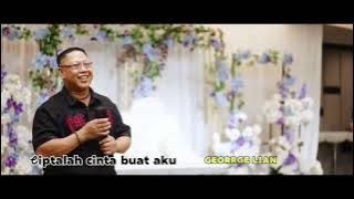 CIPTALAH CINTA BUAT AKU_George Lian