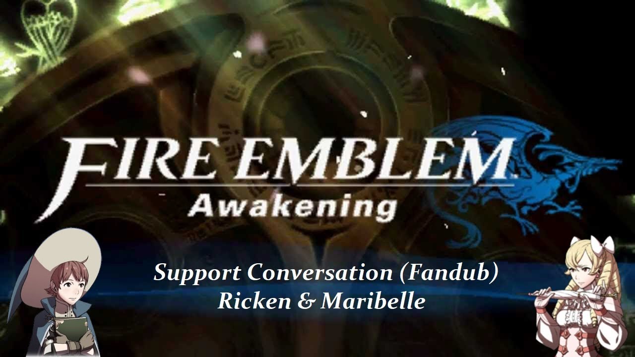 Fire Emblem Awakening: Support Conversation (Fandub) - Ricken and Maribelle