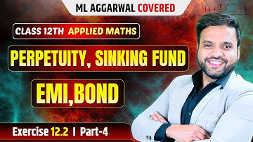 Sinking Fund & EMI Class 12 Applied Maths | Ex 12.2 ML Aggarwal | CA Ankush Raj
