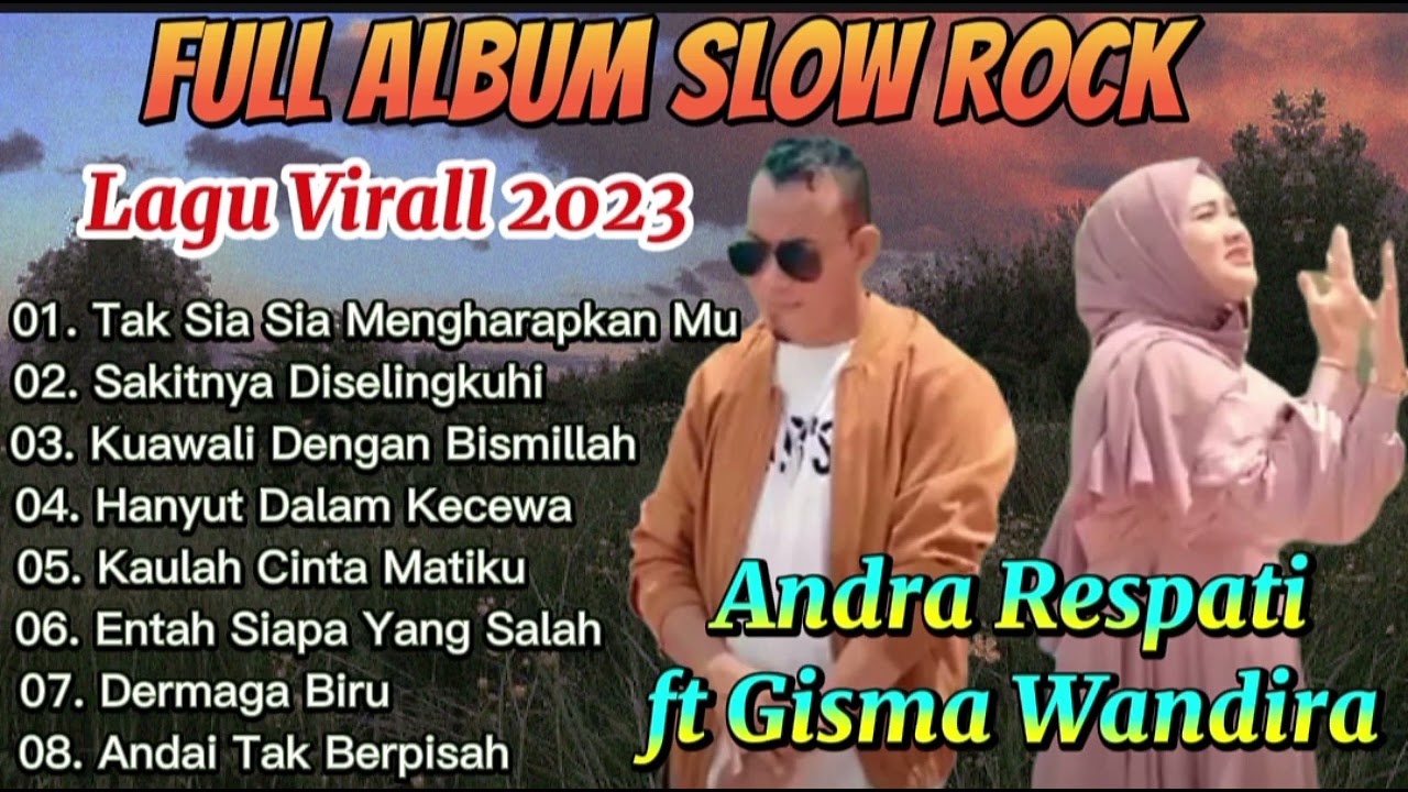 Andra Respati Ft Gisma Wandira -Full Album Slow Rock Pilihan 2023 #andrarespati #gismawandira
