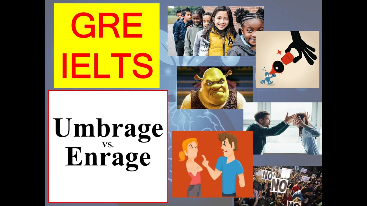Umbrage, Enrage, confusing GRE and IELTS words gre ielts Umbrage 