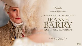 JEANNE DU BARRY, KUNINGA FAVORIIT / Jeanne du Barry - treiler