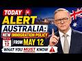 🚨 Australia Immigration Update 2026: New Policy Starts May 12 – What Migrants Must Know 😳🇦🇺