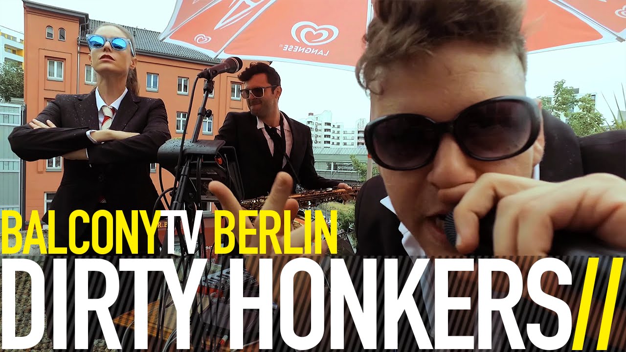 DIRTY HONKERS - DRIVE (BalconyTV)