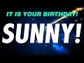 HAPPY BIRTHDAY SUNNY! This is your gift.